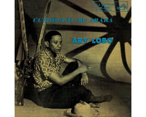 Ary Lobo - Último Pau de Arara