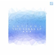 Arythma - Vice Versa EP