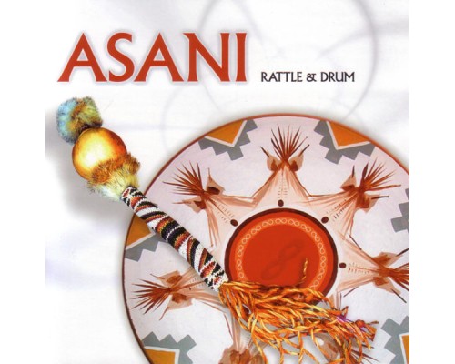 Asani - Rattle And Drum