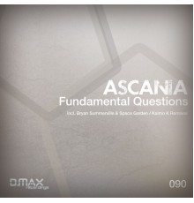 Ascania - Fundamental Questions