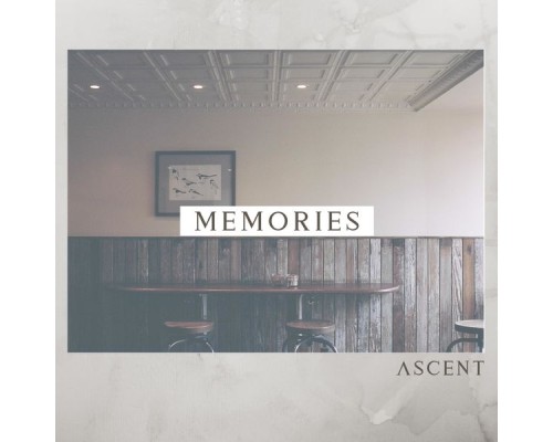 Ascent - Memories