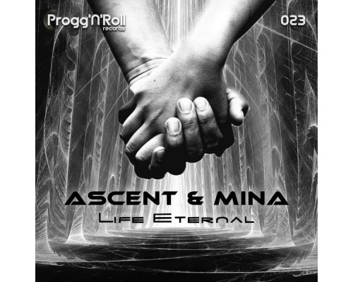 Ascent, Mina - Life Eternal