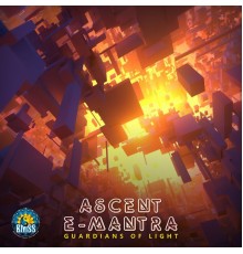 Ascent & E-Mantra - Guardians of Light