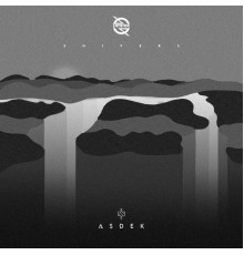 Asdek - Shivers EP