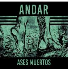 Ases Muertos - Andar