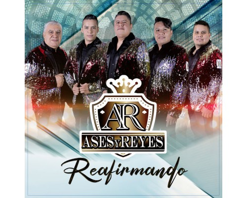 Ases y Reyes - Reafirmando