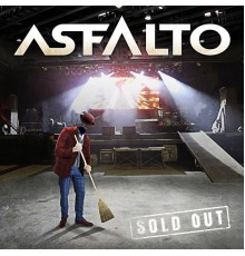 Asfalto - Sold Out  (En Directo)