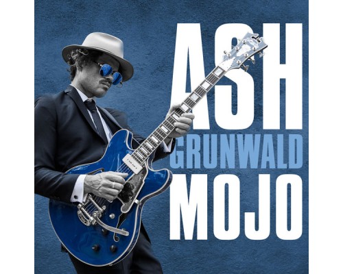 Ash Grunwald - Mojo