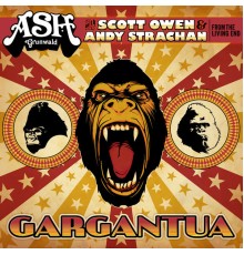 Ash Grunwald - Gargantua