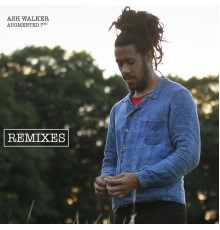 Ash Walker - Augmented 7th Remixes