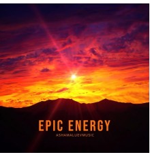 Ashamaluevmusic - Epic Energy