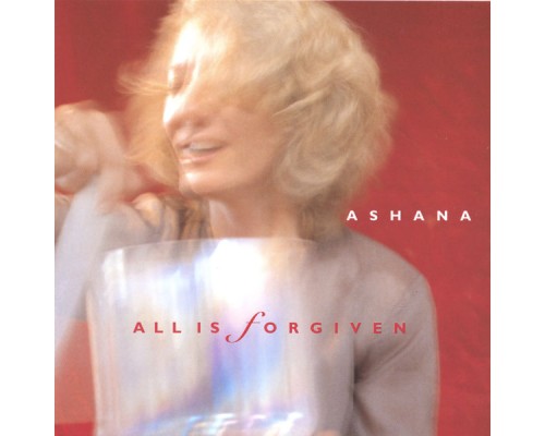 Ashana - All Is Forgiven