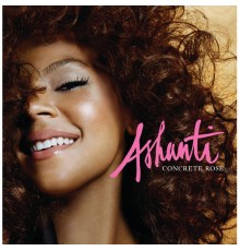 Ashanti - Concrete Rose