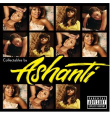 Ashanti - Collectables By Ashanti