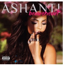 Ashanti - Braveheart