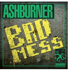 Ashburner - Badness / Gutter Riddim