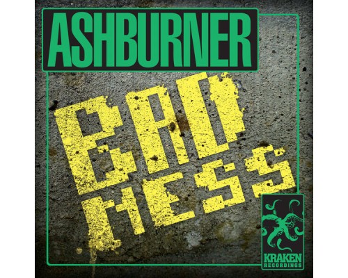 Ashburner - Badness / Gutter Riddim