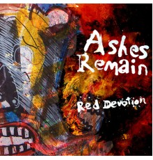 Ashes Remain - Red Devotion