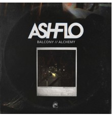 Ashflo - Balcony / Alchemy