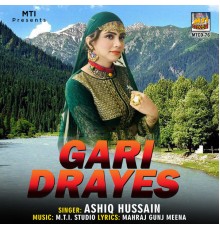 Ashiq Hussain - Gari Drayes