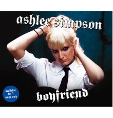 Ashlee Simpson - Boyfriend (Ashlee Simpson)