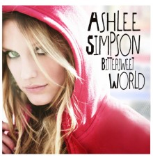 Ashlee Simpson - Bittersweet World