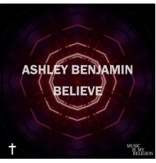 Ashley Benjamin - Believe