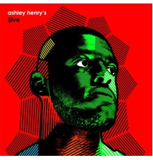 Ashley Henry - Ashley Henry's 5ive