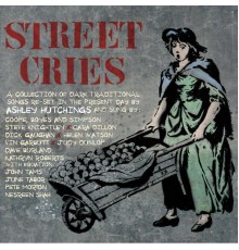 Ashley Hutchings - Street Cries