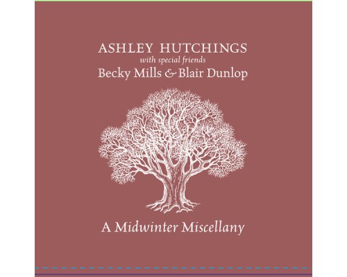 Ashley Hutchings - A Midwinter Miscellany