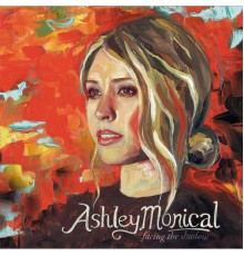 Ashley Monical - Facing the Shadow