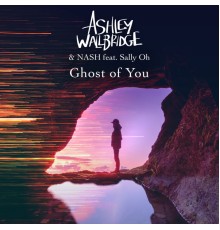 Ashley Wallbridge - Ghost of You