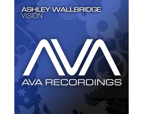 Ashley Wallbridge - Vision