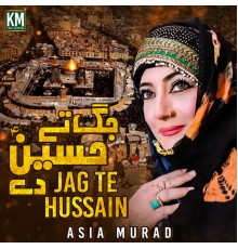 Asia Murad - Jag Te Hussain