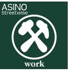 Asino - Streetwise