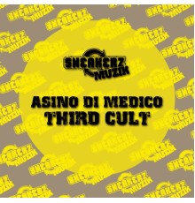 Asino Di Medico - Third Cult