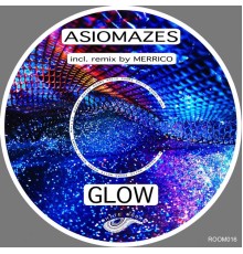 Asiomazes - Glow