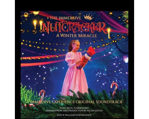 Aslan Gotov - The Immersive Nutcracker: A Winter Miracle Aslan Gotov - The Immersive Nutcracker: A Winter Miracle