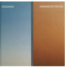 Asmus Tietchens - Eisgang / Dämmerattacke