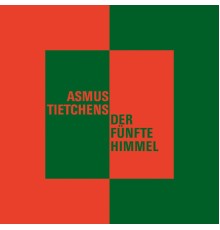 Asmus Tietchens - Der fünfte Himmel