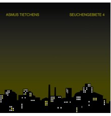 Asmus Tietchens - Seuchengebiete 4