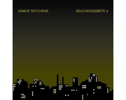 Asmus Tietchens - Seuchengebiete 4