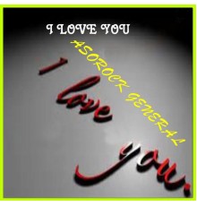 Asorock General - I Love You