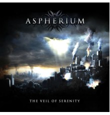 Aspherium - The Veil of Serenity