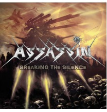 Assassin - Breaking the Silence