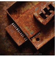 Assemblage 23 - Failure (20th Anniversary Edition)
