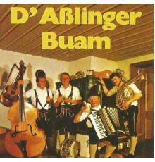 Asslinger Buam - D'Asslinger Buam