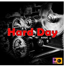 Assuc - Hard Day