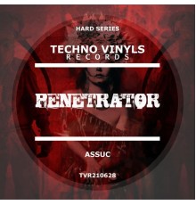 Assuc - Penetrator (Original Mix)