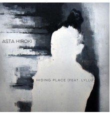 Asta Hiroki - Hiding Place